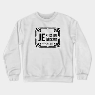 Je suis UN innocent - Crewneck Sweatshirt